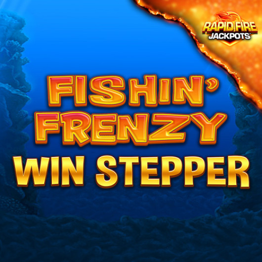 Fishin' Frenzy Win Stepper Rapid Fire