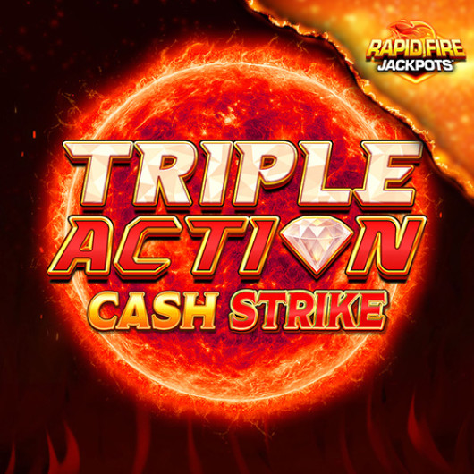 Triple Action Cash Strike Rapid Fire