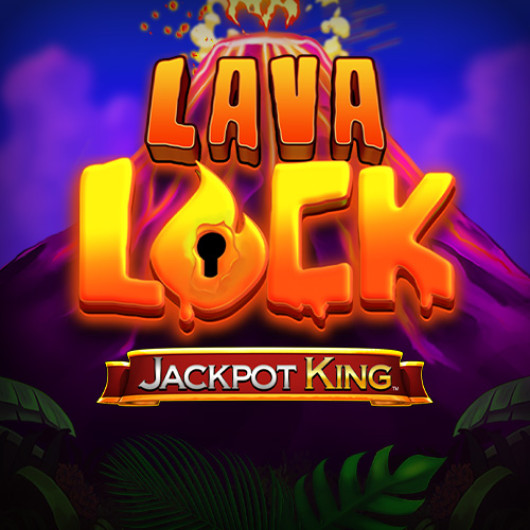 Lava Lock Jackpot King